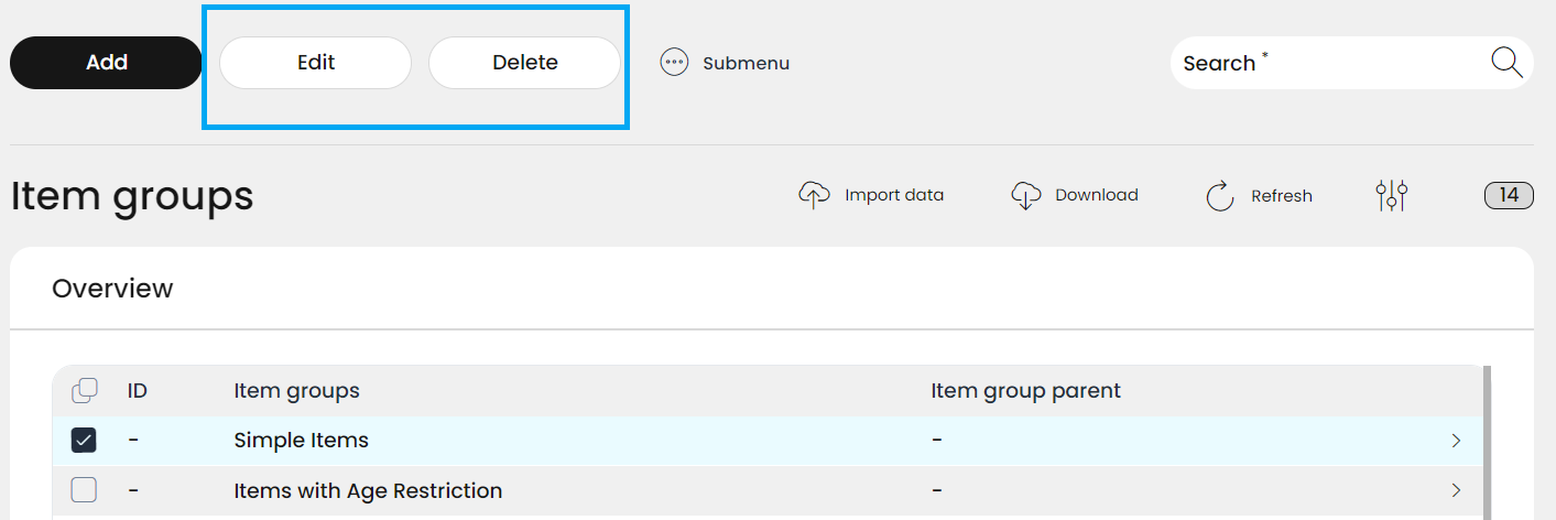 The Add, Edit and Delete buttons in the header of the list overview                      