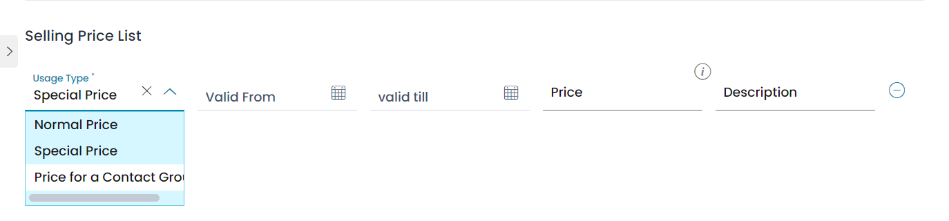 Different type of prices can be set up for an item under the Selling price list section